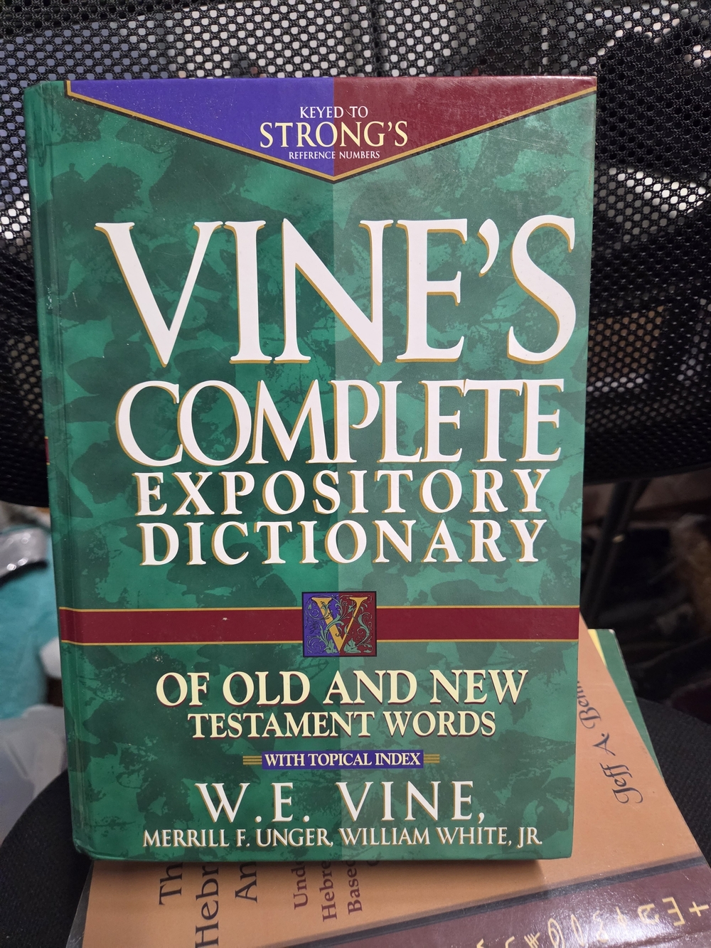 Vine's Complete Expository Dictionary of Old and New Testament Words Religion
